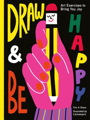 cover image of Draw and Be Happy
